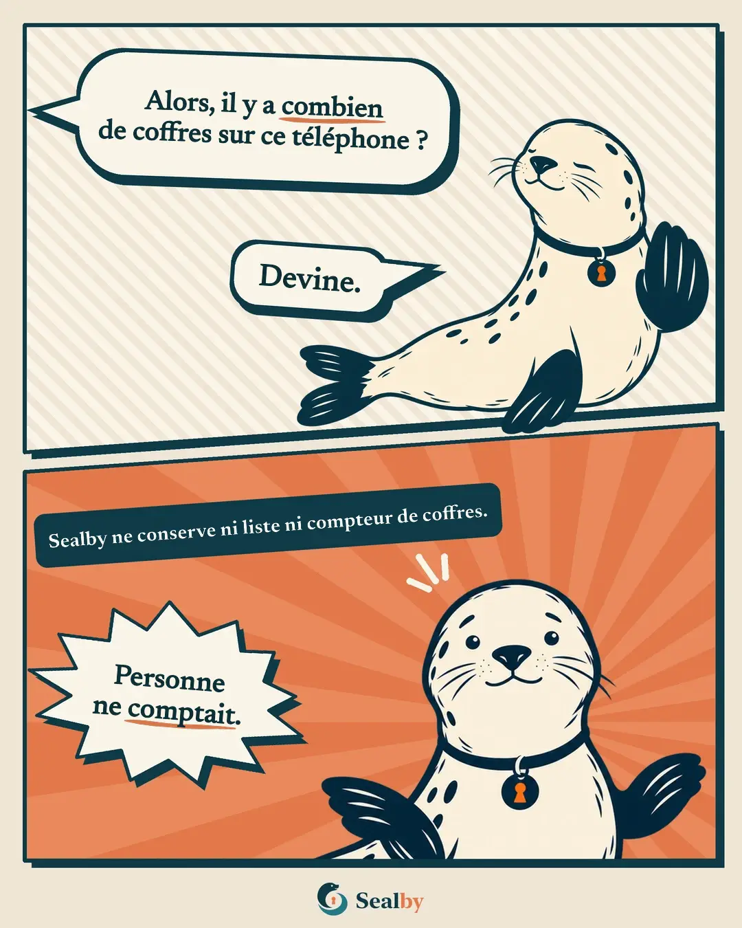 BD en deux cases avec le phoque Sealby. En haut, quelqu'un hors champ demande : « Alors, il y a combien de coffres sur ce téléphone ? » Le phoque fait un clin d'œil : « Devine. » En bas, l'étiquette sombre : « Sealby ne conserve ni liste ni compteur de coffres. » Le phoque hausse les nageoires : « Personne ne comptait. »