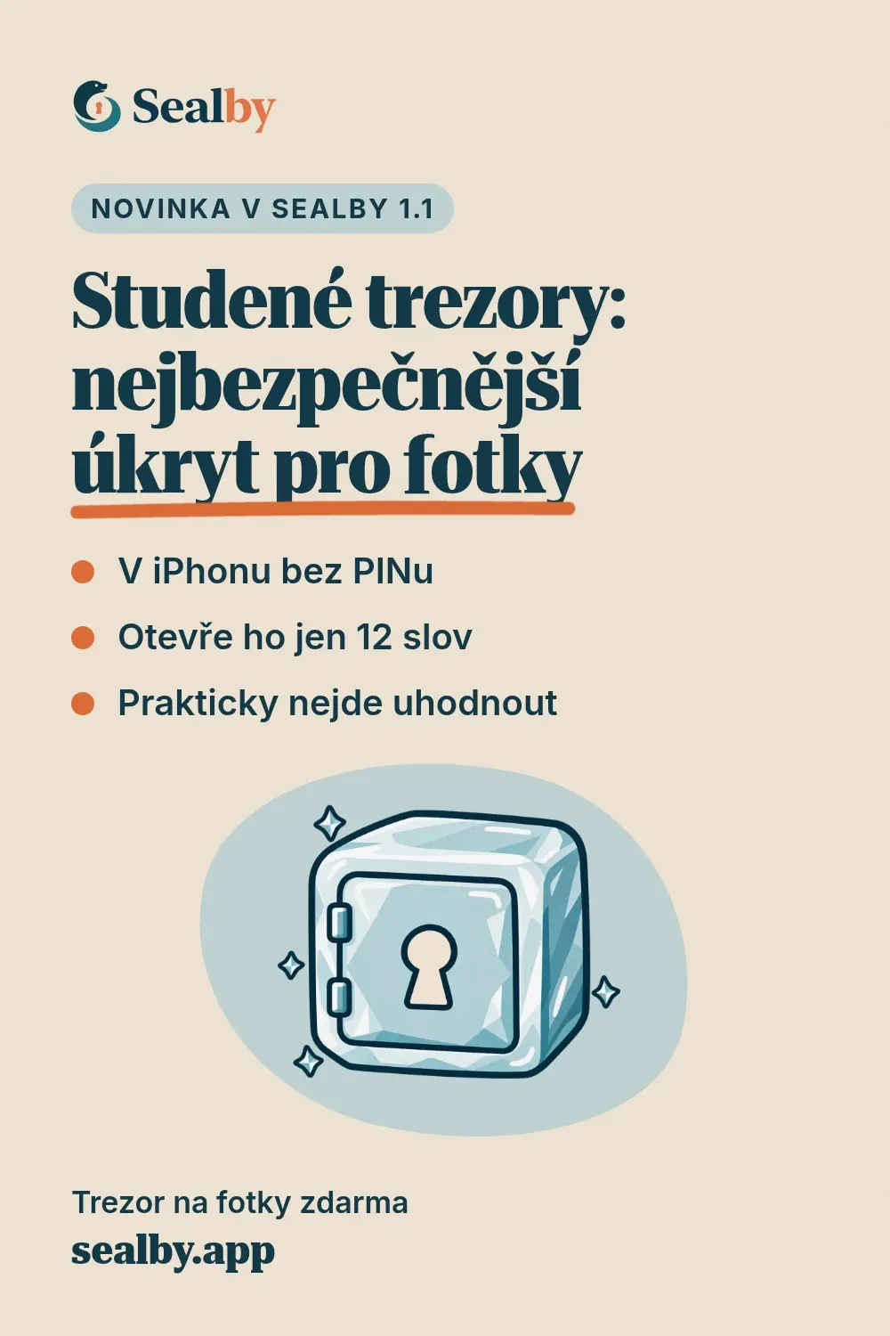 Pin: Studené trezory, nejbezpečnější úkryt pro fotky. V iPhonu bez PINu, otevře ho jen 12 slov, prakticky nejde uhodnout. Ledový trezor s klíčovou dírkou. Trezor na fotky zdarma, sealby.app.