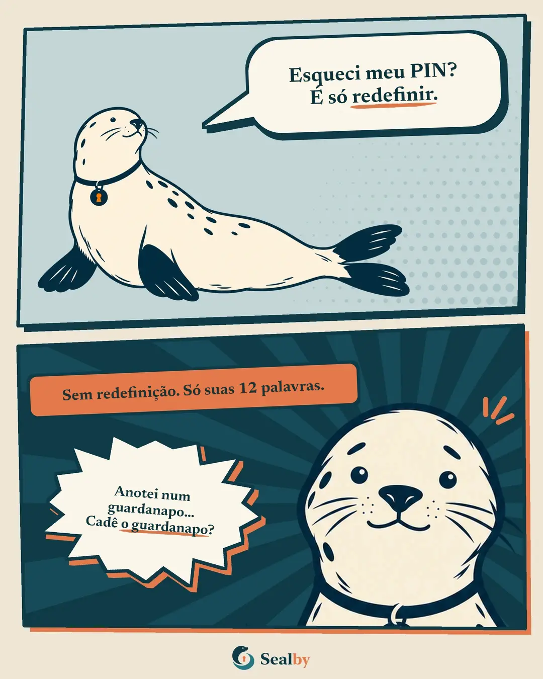 Quadrinho do Sealby sobre guardar as doze palavras de recuperação em segurança, não em um guardanapo.