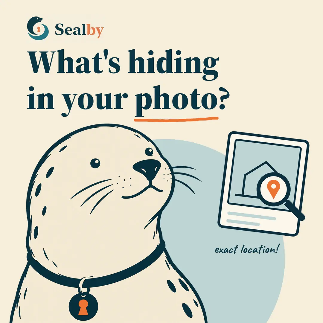 Sealby privacy graphic asking what exact location metadata may be hidden inside a photo.