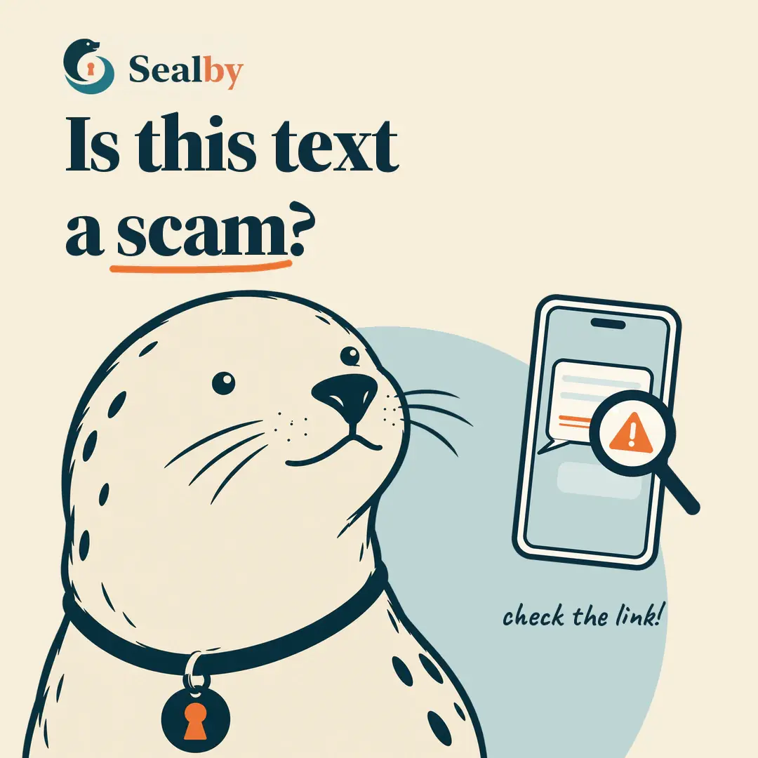 Sealby security graphic reminding people to check links in suspicious text messages.